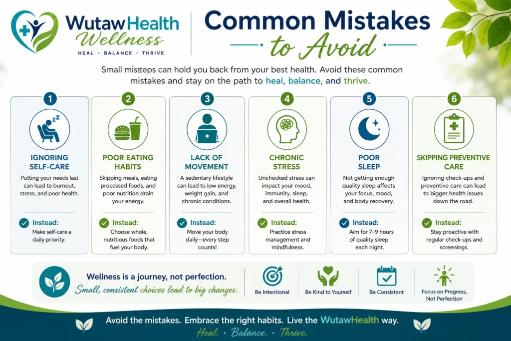 Common Mistakes to Avoid in daily life tips and trick by WutawHealth Wellness